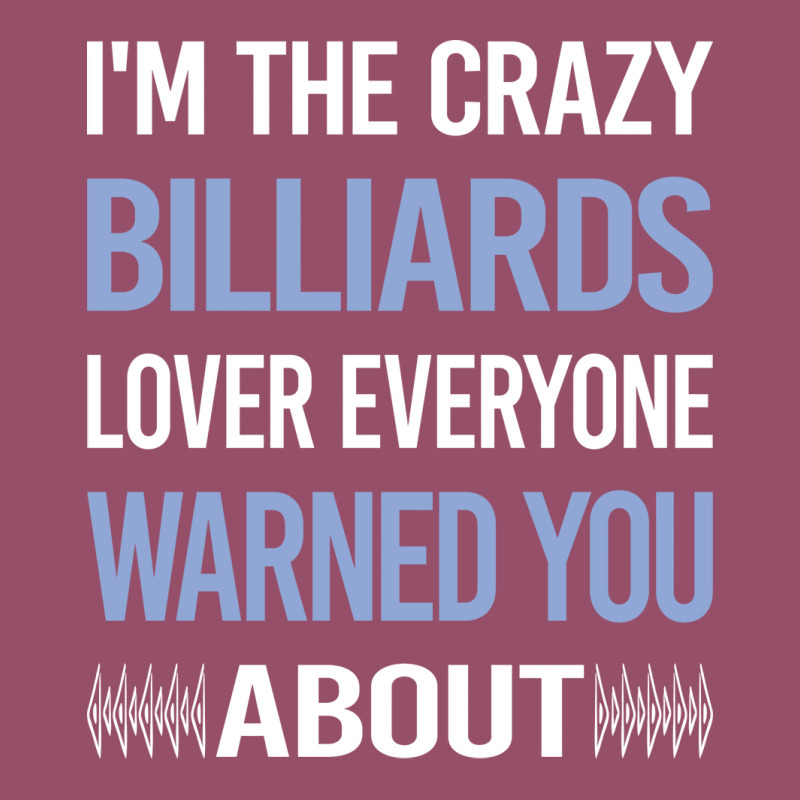 Funny Crazy Lover Billiards Racerback Tank by ortmandiosesu | Artistshot