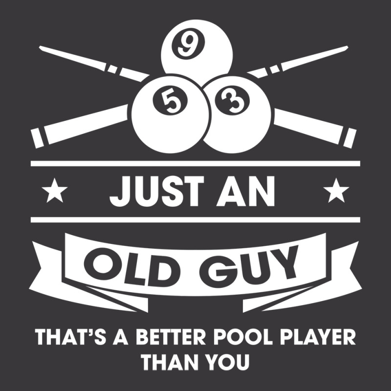 Old Guy Better Pool Player Than You Billiard Desig Ladies Curvy T-Shirt by zimeleiorver1 | Artistshot