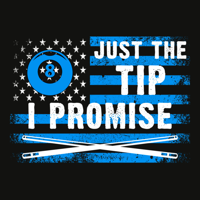 Just The Tip I Promise Funny Billiards American Fl Scorecard Crop Tee by purwarvenerai | Artistshot