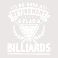 I Do Have A Retirement Plan Billiards Pocket T-shirt | Artistshot