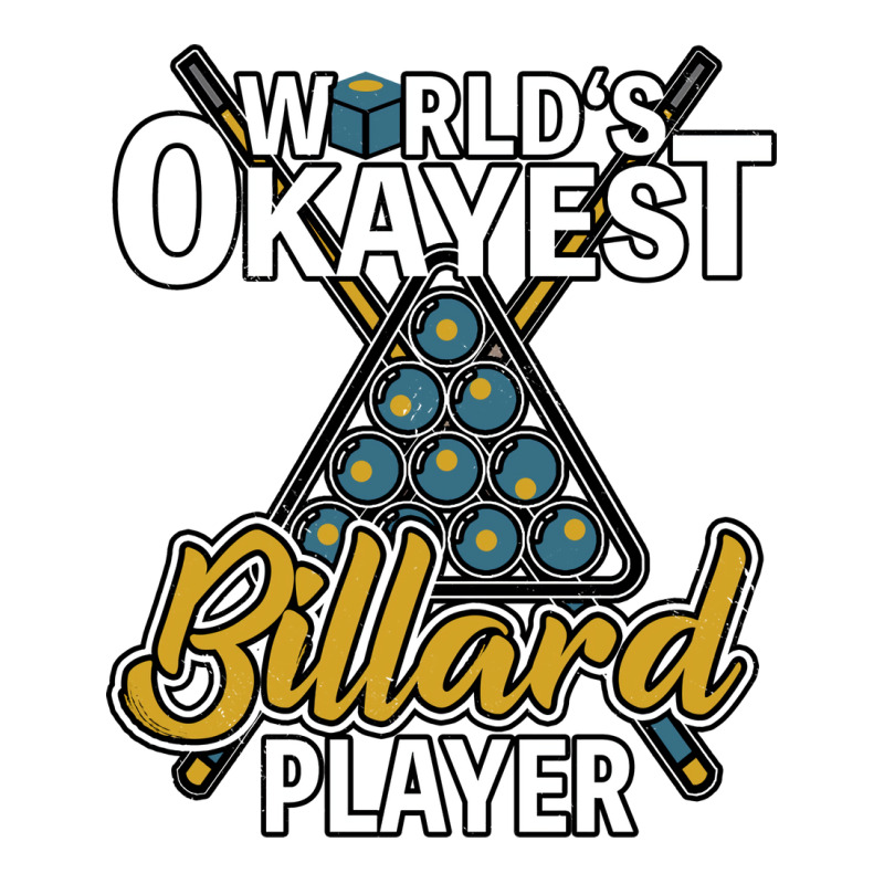 Worlds Okayest Billard Player Zipper Hoodie | Artistshot