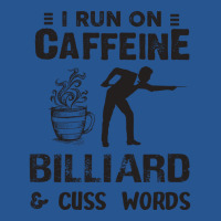 I Run On Caffeine Billiard And Cuss Words Ladies Fitted T-shirt | Artistshot