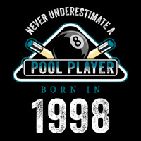 Never Underestimate A Pool Player Born In 1998 25t Kids Cap | Artistshot