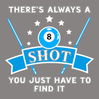 Theres Always A Shot You Just Have To Find It Adjustable Cap | Artistshot