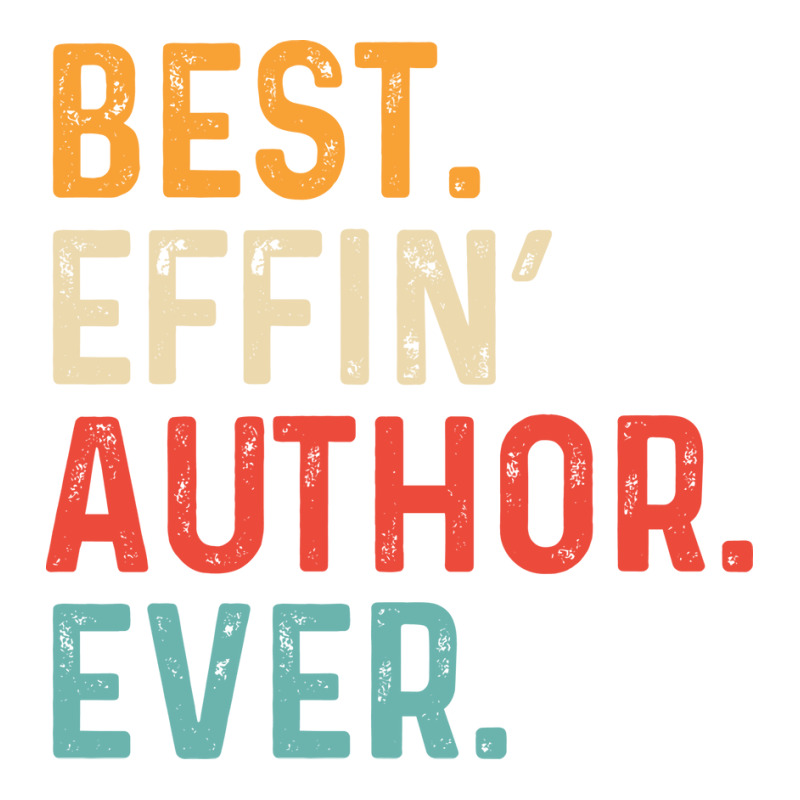 Best Effin Author Everretro Humor V-Neck Tee by horveyfoths | Artistshot