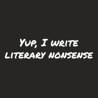 Yup I Write Literary Nonsense Green Ladies Fitted T-shirt | Artistshot