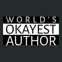 Worlds Okayest Author Girl Women's Triblend Scoop T-shirt | Artistshot