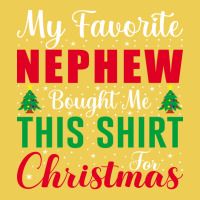 My Favorite Nephew Funny Christmas For Aunt Aesthe Graphic T-shirt | Artistshot