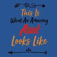 This Is What An Amazing Aunt Looks Like Best Aunt T-shirt | Artistshot