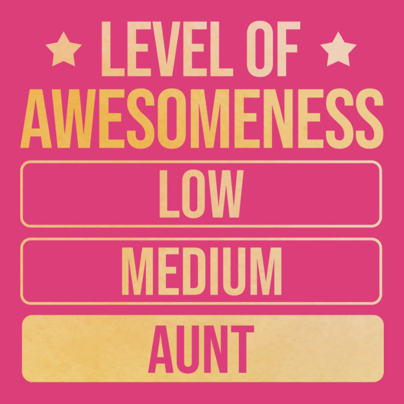 Auntie Level Of Awesomeness Aunt Funny Unisex Hoodie by efratydrexp | Artistshot