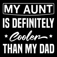 My Aunt Is Definitely Cooler Than My Dad Funny Nie Adjustable Cap | Artistshot