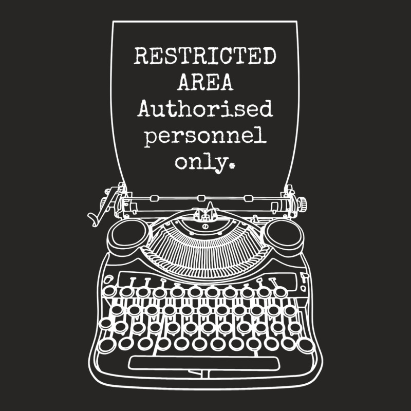 Funny Writer Author Novelist Authorised Personnel Ladies Fitted T-Shirt by kromahbobdez | Artistshot