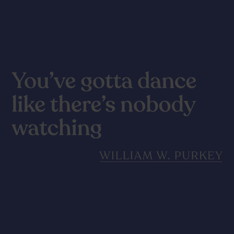 William W Purkey Youve Gotta Dance Like Theres Nob Women's V-Neck T-Shirt by jaymarkayeluw | Artistshot