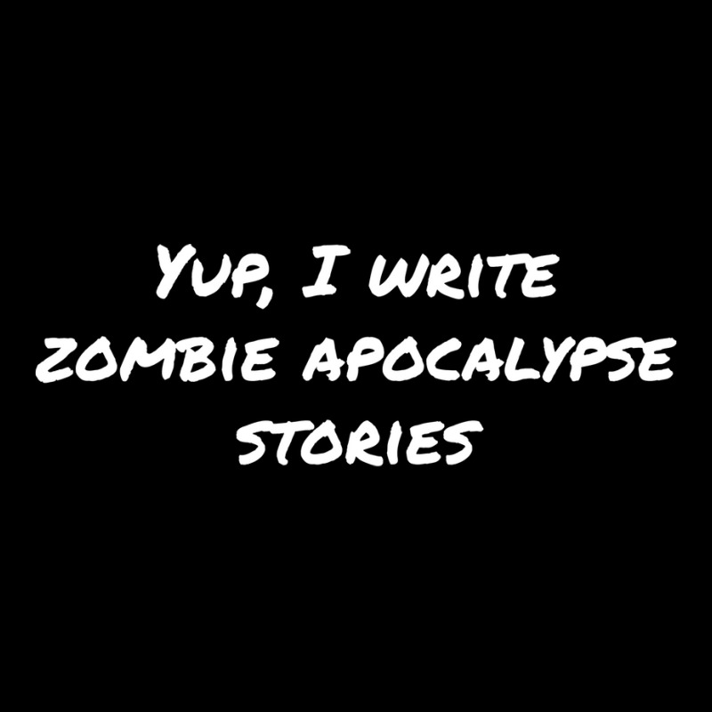 Yup I Write Zombie Apocalypse Stories Love Kids Cap by dervenbakensz | Artistshot