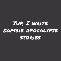 Yup I Write Zombie Apocalypse Stories Love Ladies Curvy T-shirt | Artistshot