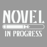 Novel In Progress Writers Gift Graphic T-shirt | Artistshot