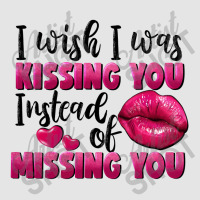 I Wish I Was Kissing You Instead Of Missing You Exclusive T-shirt | Artistshot