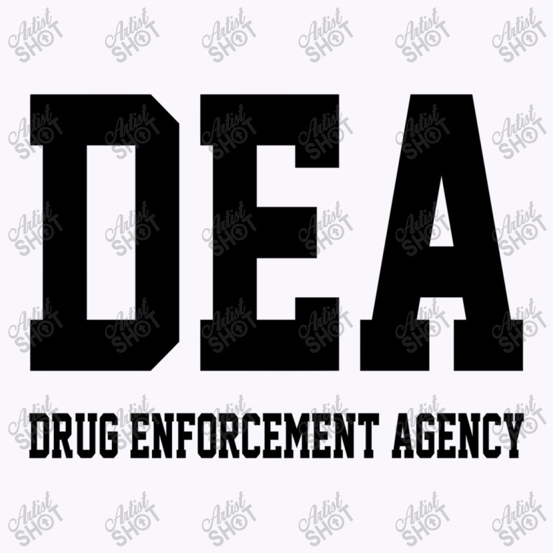 Dea Drug Enforcement Agency Tank Top | Artistshot