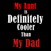 My Aunt Is Definitely Cooler Than My Dad Cool Red Maternity Scoop Neck T-shirt | Artistshot