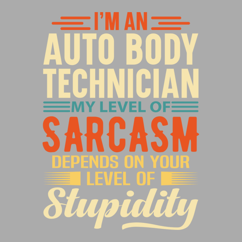 Im An Auto Body Technician Green T-shirt | Artistshot