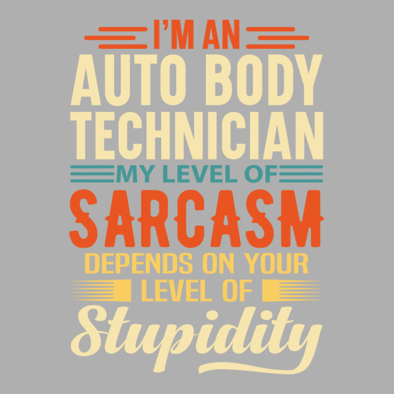 Im An Auto Body Technician Green Exclusive T-shirt | Artistshot