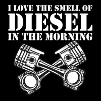 I Love The Smell Of Diesel In The Morning Gift Pocket T-shirt | Artistshot