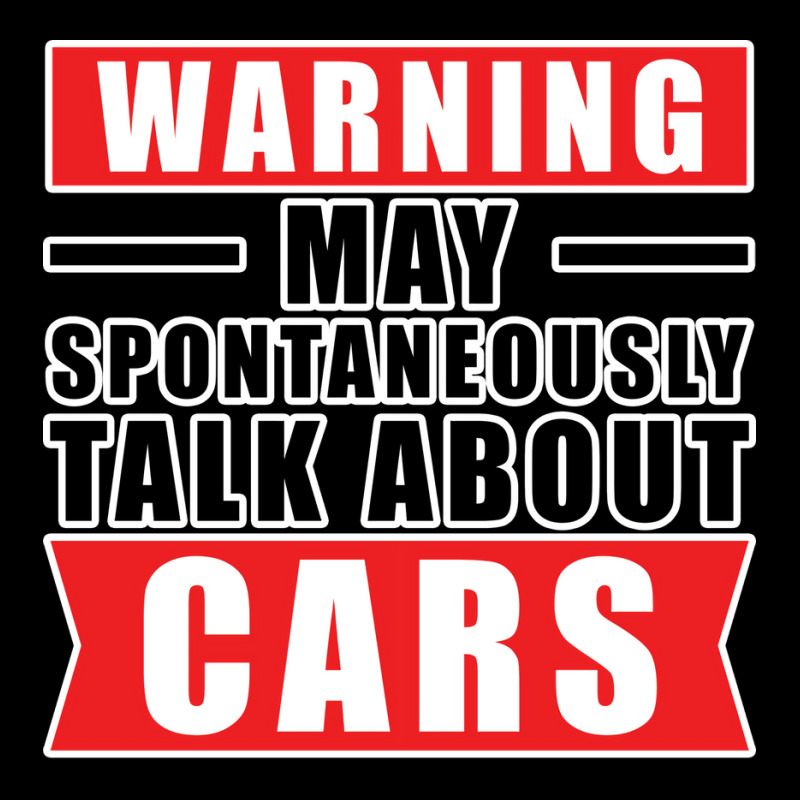 Warning May Spontaneously Talk About Cars Funny Ca Long Sleeve Shirts | Artistshot