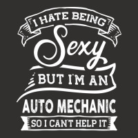 I Hate Being Sexy But Im A Auto Mechanic Funny Quo Champion Hoodie | Artistshot