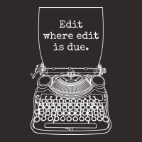 Funny Writer Author Novelist Edit Where Edit Is Du Racerback Tank | Artistshot