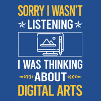 Sorry I Was Not Listening Digital Arts Humor Crewneck Sweatshirt | Artistshot