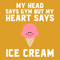 My Head Says Gym But My Heart Says Ice Cream Red T-shirt | Artistshot