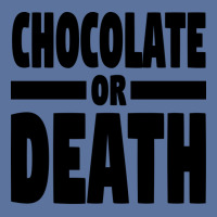 Chocolate Or Death Gift Lightweight Hoodie | Artistshot