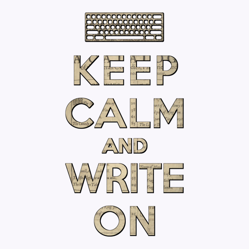 Keep Calm And Write On Vintage Tank Top | Artistshot