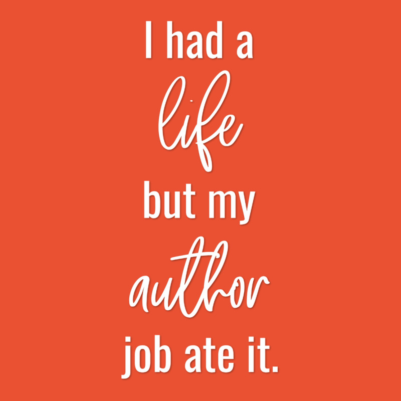 I Had A Life But My Author Job Ate It Summer Ladies Fitted T-Shirt by funckesddigo | Artistshot