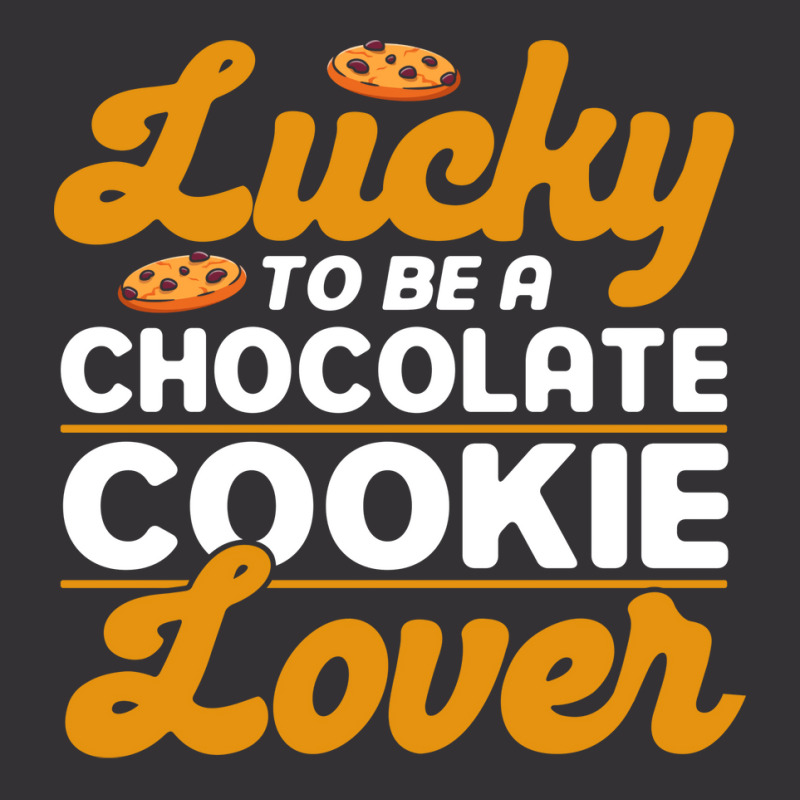 Lucky To Be A Chocolate Cookie Lover Baking Chocol Vintage Short | Artistshot