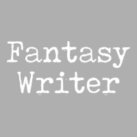 Fantasy Writer Gift Fantasy Author Gift Fantasy Wr Ladies Fitted T-shirt | Artistshot