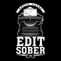 Author Drink Alcohol Idea Write Drunk Edit Sober B Legging | Artistshot