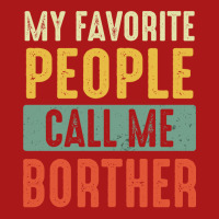 Brother Shirt My Favorite People Call Me Brother S Adjustable Cap | Artistshot