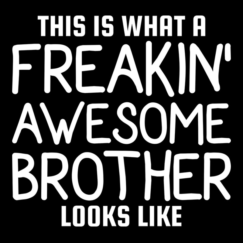 This Is What A Freakin Awesome Brother Looks Like Maternity Scoop Neck T-shirt by vrabecfrotanp | Artistshot