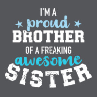 Im A Proud Brother Of A Freaking Awesome Sister 3 Ladies Fitted T-shirt | Artistshot