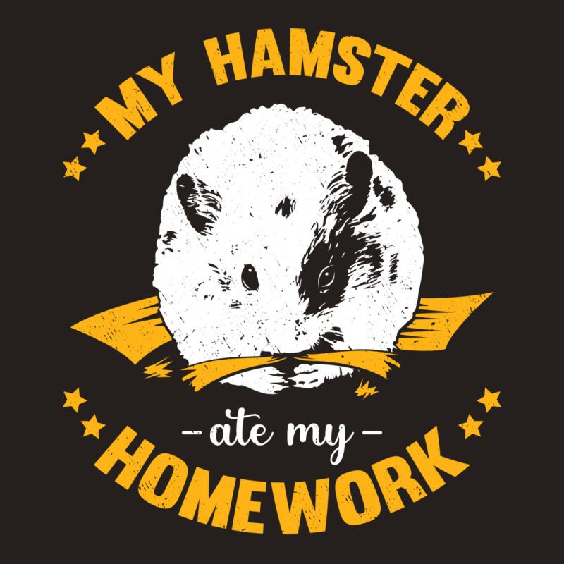 My Hamster Ate My Homework School Student Gift Tank Top | Artistshot