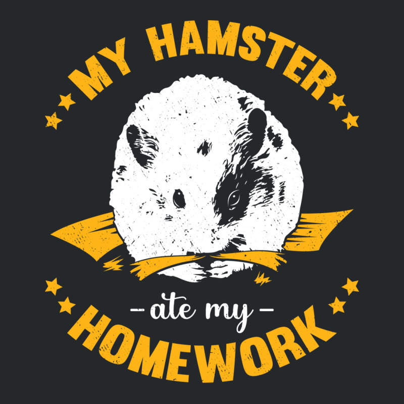 My Hamster Ate My Homework School Student Gift Crewneck Sweatshirt | Artistshot