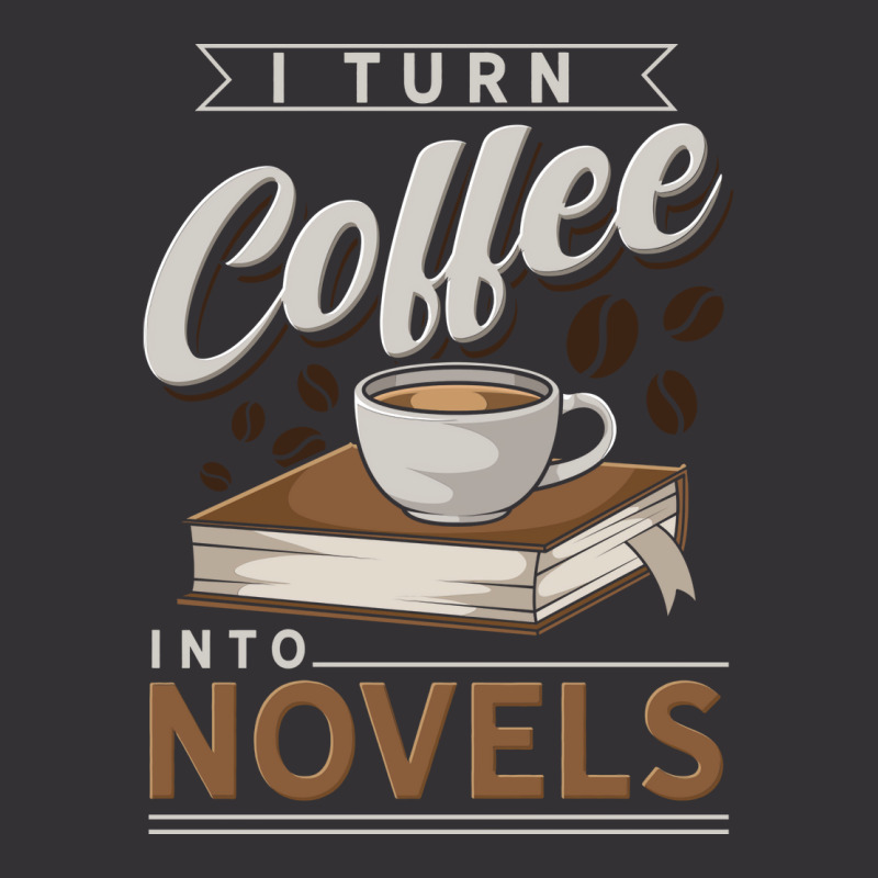 I Turn Coffee Into Novels Music Vintage Hoodie by anackymuuse | Artistshot