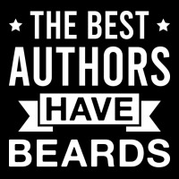 The Best Authors Have Beards Funny Bearded Author Maternity Scoop Neck T-shirt | Artistshot