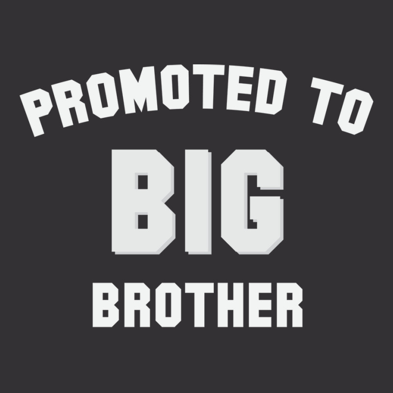 Promoted To Big Brother Gift Vintage Hoodie | Artistshot