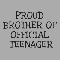 Proud Brother Of Official Teenager T-shirt | Artistshot