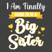 I Am Finally Going To Be A Big Sister Happy To Me Vintage T-shirt | Artistshot