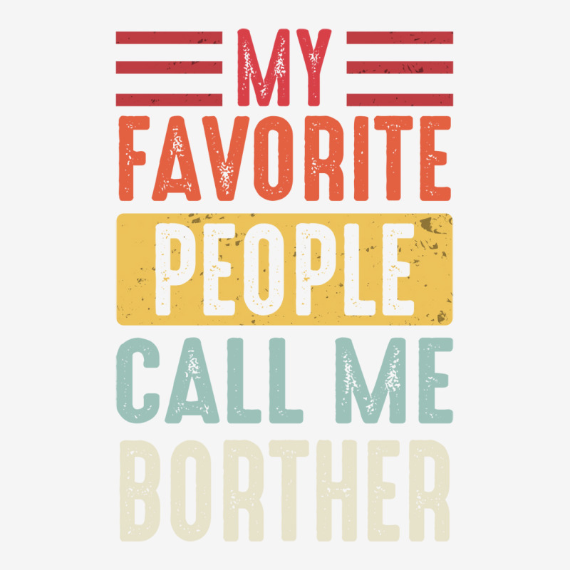 Brother Shirt Vintage My Favorite People Call Me B Adjustable Cap by ualatamaco | Artistshot