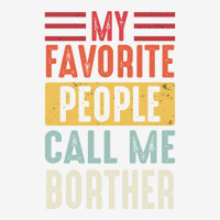 Brother Shirt Vintage My Favorite People Call Me B Ladies Polo Shirt | Artistshot