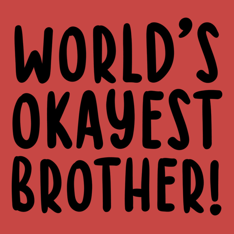 Worlds Okayest Brother Funny Big Brother Zipper Hoodie by bangaesam5 | Artistshot